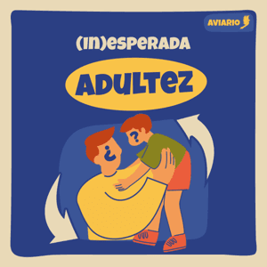(In)esperada Adultez by Aviario