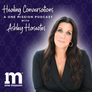 Healing Conversations - a One Mission Podcast by One Mission