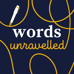 Words Unravelled with RobWords and Jess Zafarris by Words Unravelled with RobWords and Jess Zafarris