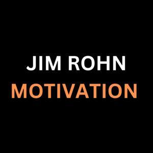 Jim Rohn Motivation by Jim Rohn Motivation