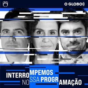 Interrompemos nossa programação by O Globo