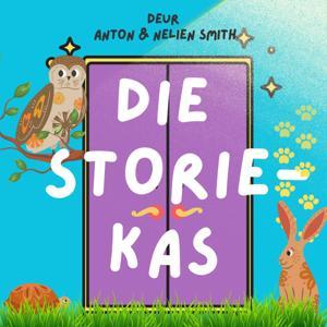 Die Storiekas by Anton & Nelien Smith