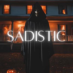 SADISTIC by Jon Saks