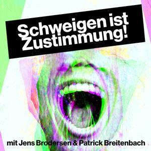 Schweigen ist Zustimmung! by Jens Brodersen & Patrick Breitenbach