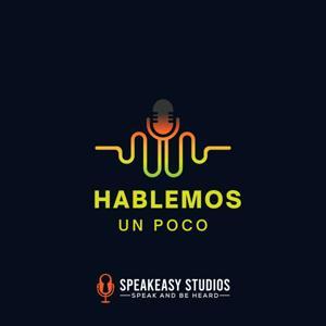 Hablemos Un Poco Podcast by Pedro De La Cruz
