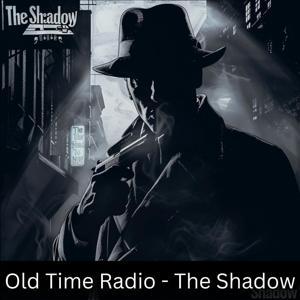 Old Time Radio - The Shadow by Walter Gibson