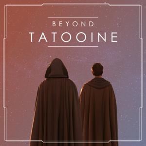 Beyond Tatooine – Dein Star Wars Podcast by Flo und Marsi
