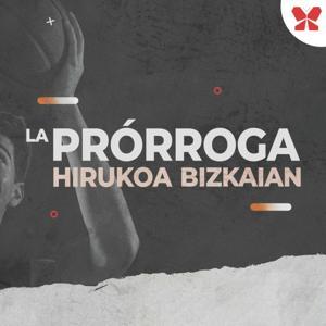 La Prórroga de Hirukoa Bizkaian: Tertulia del Bilbao Basket by José Luis Blanco "Whiteman"