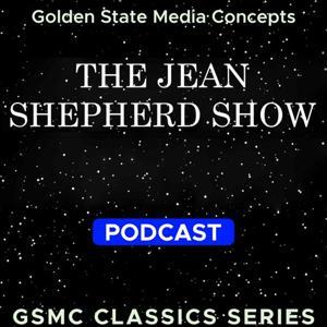GSMC Classics: The Jean Shepherd Show by GSMC Comedy & Family Network