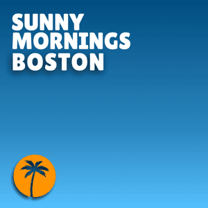 Sunny Mornings Boston by Sunny Mornings Media