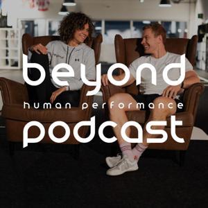 beyond human performance podcast by beyond human performance