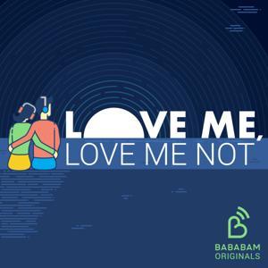 Love me, love me not by Bababam