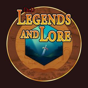 D&D Legends and Lore by William Stark & Omar Timsah