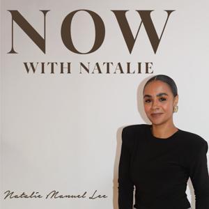 Now With Natalie by Natalie Manuel Lee