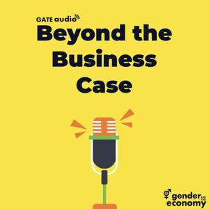 Beyond the Business Case by The Institute for Gender and the Economy