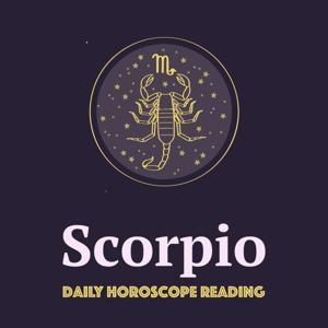 SCORPIO DAILY HOROSCOPE READING by Scorpio Daily Horoscope Reading