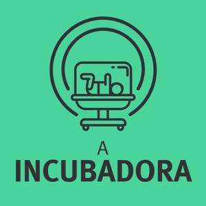 A Incubadora by The Incubator