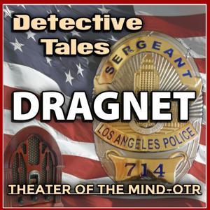 Dragnet - Old Time Radio by theaterofthemind-otr.com