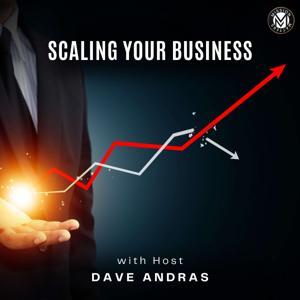 Scaling Your Business by Dave Andras
