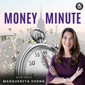 Money Minute by Marguerita Cheng