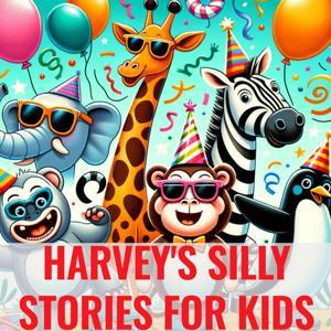 Harvey's Silly Stories for Kids by Harvey