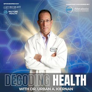 Decoding Health by Dr. Urban A. Kiernan