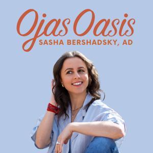 Ojas Oasis with Sasha Bershadsky by Sasha Bershadsky