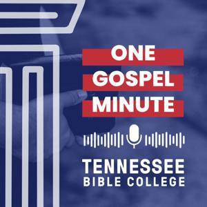 One Gospel Minute by Tennessee Bible College
