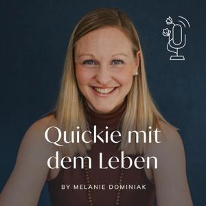 Quickie mit dem Leben by Melanie Dominiak