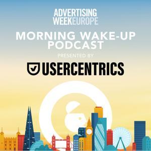 Morning Wake-Up Podcast by Advertising Week