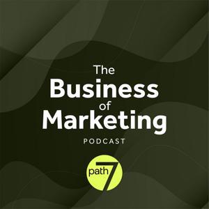 The Business of Marketing by Path7 and Advertising Week