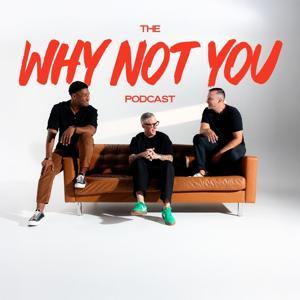 The Why Not You Podcast with Pastor Ed Newton by Community Bible Church