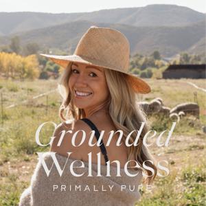 Grounded Wellness by Primally Pure by Primally Pure