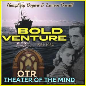 Bold Venture - Old Time Radio by theaterofthemind-otr.com