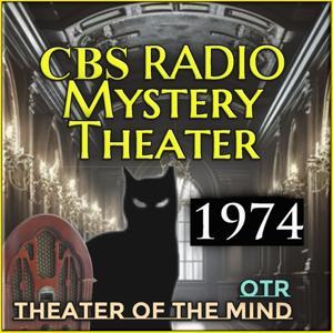CBS Radio Mystery Theater - 1974 by theaterofthemind-otr.com