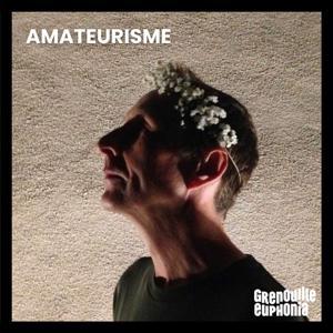 Amateurisme - L'Amateur by Radio Grenouille