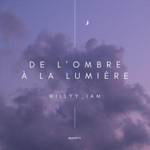 De l'Ombre à la Lumière by Willyy_iam