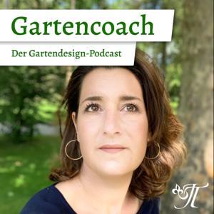 Gartencoach - Der Gartendesign Podcast by Jessica Tag