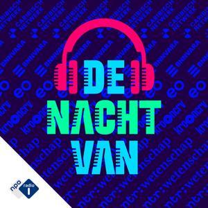 De Nacht van... by NPO Radio 1 / KRO-NCRV / NTR / EO / BNNVARA
