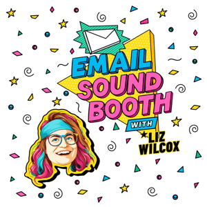 The Email Sound Booth with Liz Wilcox by Liz Wilcox