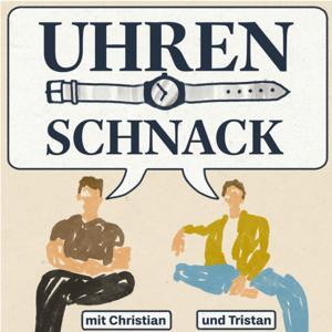 Uhren Schnack mit Christian und Tristan by Christian und Tristan