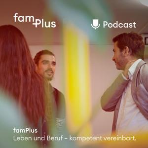famPlus - Leben und Beruf. Kompetent in Balance. by famPLUS GmbH