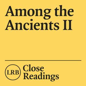 Among the Ancients II by London Review of Books