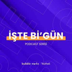 İşte Bir Gün by Bubble Works Media / Youthall