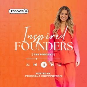 Inspired Founders by Priscilla Skippington