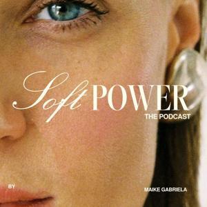 Soft Power by Maike Gabriela