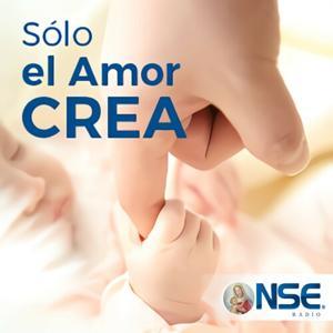Sólo el amor crea by NSE Radio
