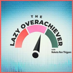 The Lazy Overachiever by Dr. Naketa Ren Thigpen ♾️💜💋