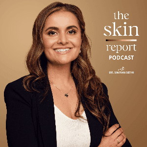 The Skin Report by Dr. Simran Sethi