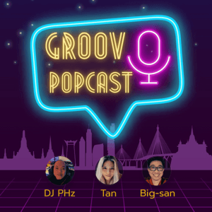 POPcast รายการเสียงของ GROOV Studio by GROOV Studio